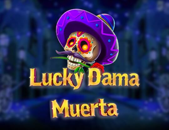 Lucky Dama Muerta